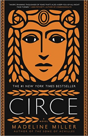 GODDESS OF SORCERY: Just reading the description of Madeline Miller’s Circe, a reader would never realize the magic and wonder the book encompasses, such as potions, transfiguration, and murder. (Cover art from Amazon)